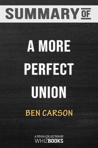 Cover image for Summary of A More Perfect Union: What We the People Can Do to Reclaim Our Constitutional Liberties: Trivia/Quiz for Fan