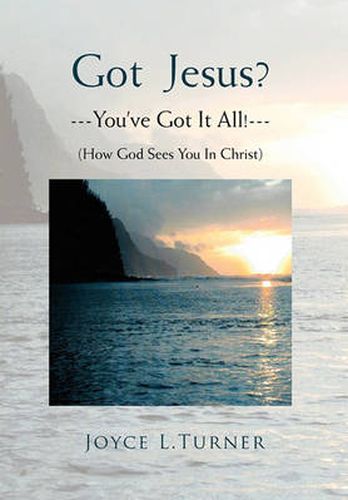 Cover image for Got Jesus?---You've Got It All!---