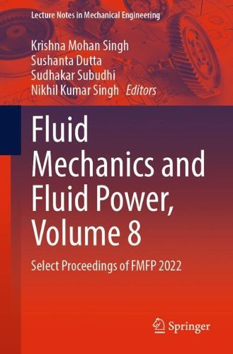 Cover image for Fluid Mechanics and Fluid Power, Volume 8