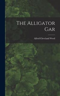 Cover image for The Alligator Gar