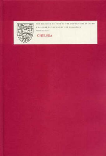 Cover image for A History of the County of Middlesex: Volume XII: Chelsea