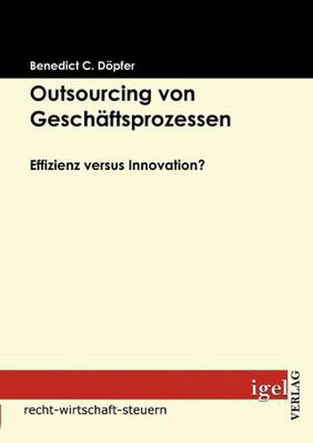 Cover image for Outsourcing von Geschaftsprozessen: Effizienz versus Innovation?