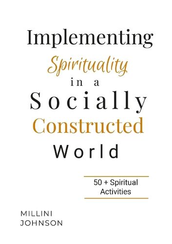 Cover image for Implementing Spirituality in a Socially Constructed World