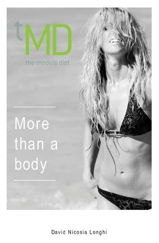 Cover image for The Models Diet: More than a body