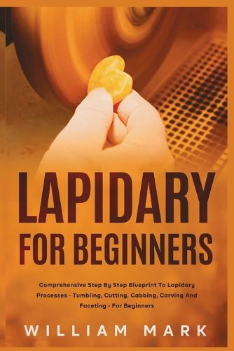 Cover image for Lapidary for Beginners