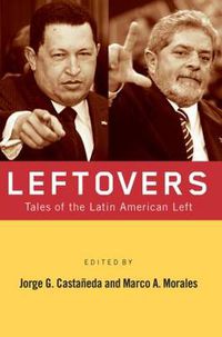 Cover image for Leftovers: Tales of the Latin American Left