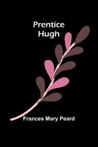 Cover image for Prentice Hugh