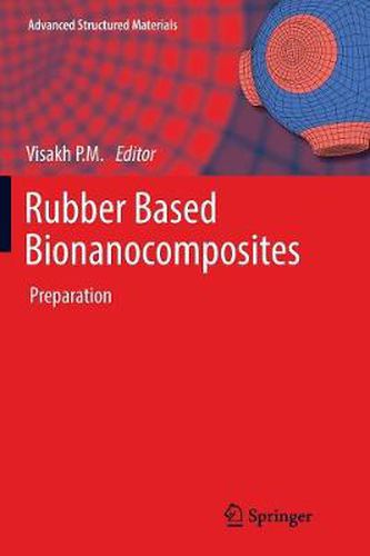 Cover image for Rubber Based Bionanocomposites: Preparation