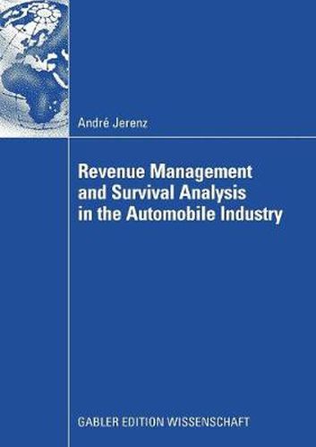 Cover image for Revenue Management and Survival Analysis in the Automobile Industry