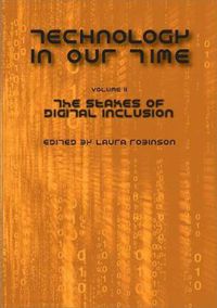 Cover image for Technology in Our Time, Volume II: The Stakes of Digital Inclusion