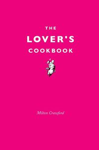 Cover image for The Lover's Cookbook