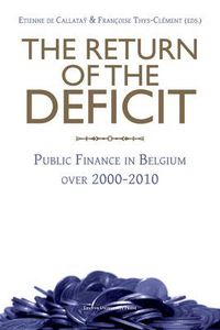 Cover image for The Return of the Deficit: Public Finance in Belgium over 2000-2010