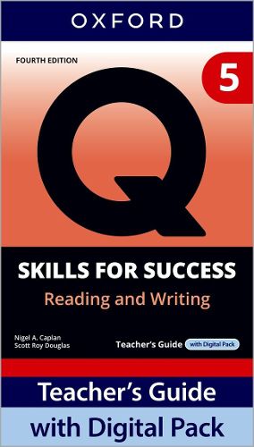 Cover image for Q: Skills for Success Fourth Edition Level 5 Reading and Writing Teacher's Guide with Digital Pack