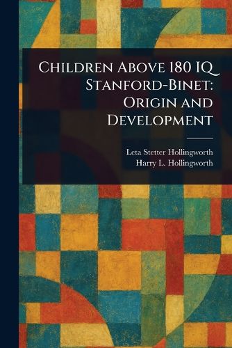 Cover image for Children Above 180 IQ Stanford-Binet