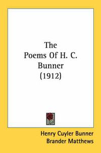 Cover image for The Poems of H. C. Bunner (1912)