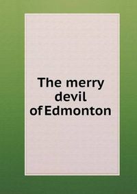 Cover image for The merry devil of Edmonton