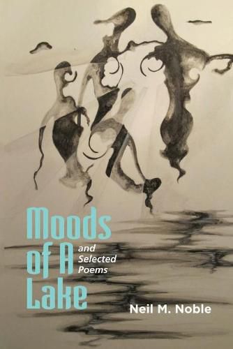 Cover image for Moods of a Lake and Selected Poems
