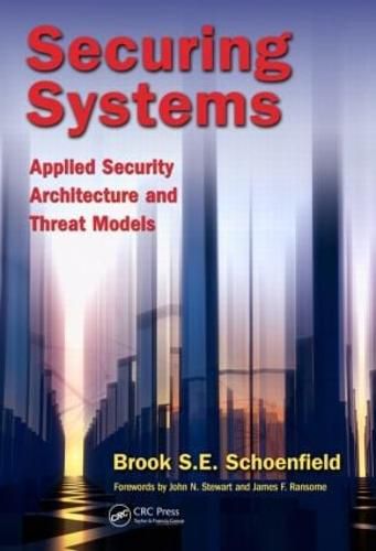 Cover image for Securing Systems: Applied Security Architecture and Threat Models