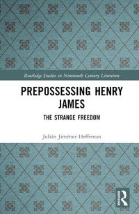 Cover image for Prepossessing Henry James