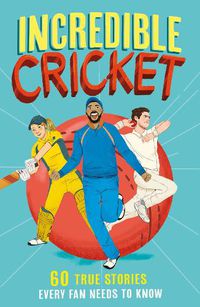 Cover image for Incredible Cricket Stories