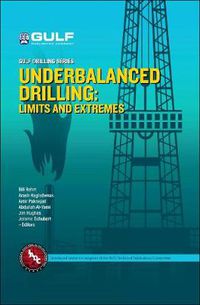 Cover image for Underbalanced Drilling: Limits and Extremes