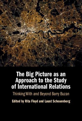 Cover image for The Big Picture as an Approach to the Study of International Relations