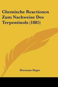 Cover image for Chemische Reactionen Zum Nachweise Des Terpentinols (1885)