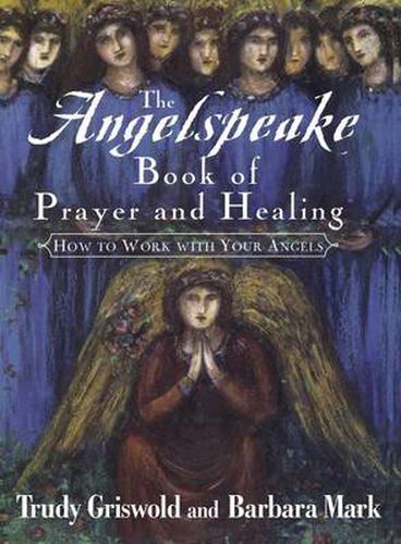 Cover image for The Angelspeake Book of Prayer and Healing