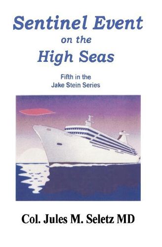 Cover image for Sentinel Event on the High Seas: Fifth in the Jake Stein Series