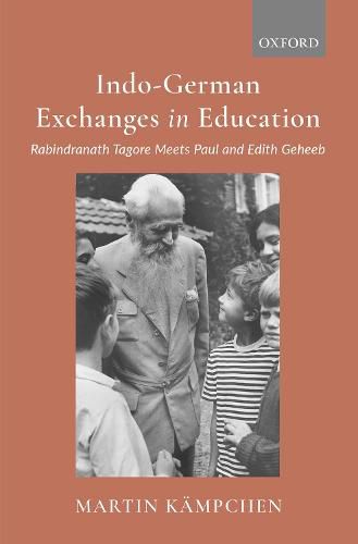 Cover image for Indo-German Exchanges in Education: Rabindranath Tagore Meets Paul and Edith Geheeb