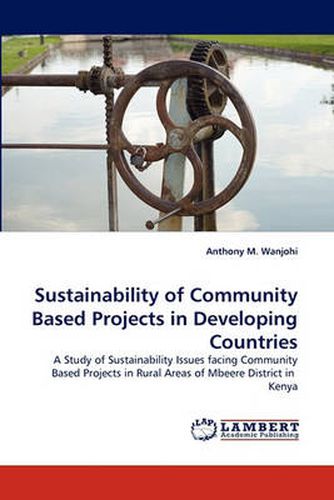 Cover image for Sustainability of Community Based Projects in Developing Countries