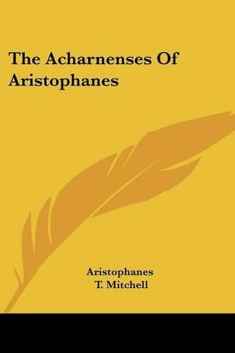 Cover image for The Acharnenses of Aristophanes