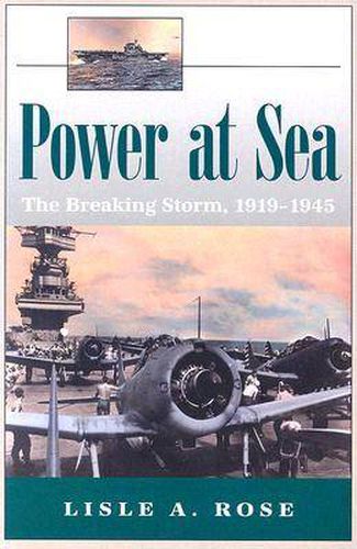 Power at Sea v. 2; Breaking Storm, 1919-1945