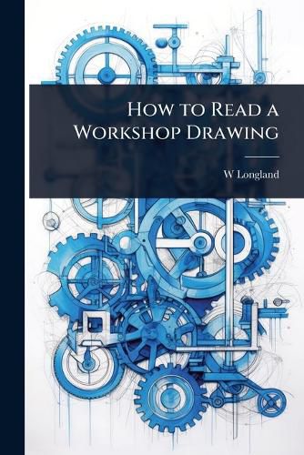 Cover image for How to Read a Workshop Drawing