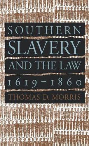 Southern Slavery and the Law, 1619-1860