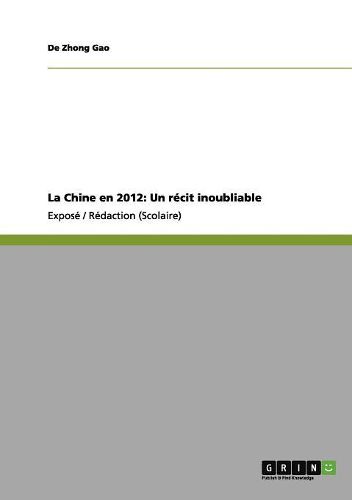 Cover image for La Chine En 2012: Un Recit Inoubliable