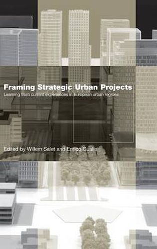 Cover image for Framing Strategic Urban Projects: Learning from current experiences in European urban regions