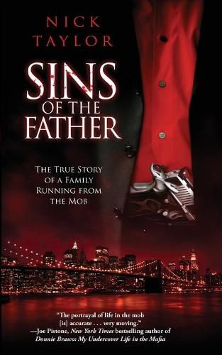 Cover image for Sins of the Father: The True Story of a Family Running from the Mob