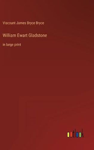 William Ewart Gladstone