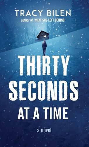 Cover image for Thirty Seconds at a Time