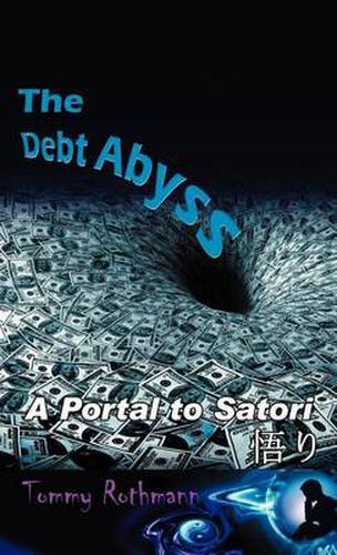 Cover image for The Debt Abyss: A Portal to Satori