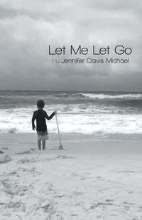 Cover image for Let Me Let Go
