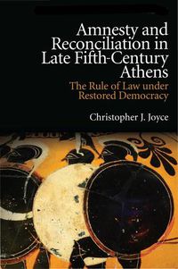 Cover image for Amnesty and Reconciliation in Late Fifth-Century Athens