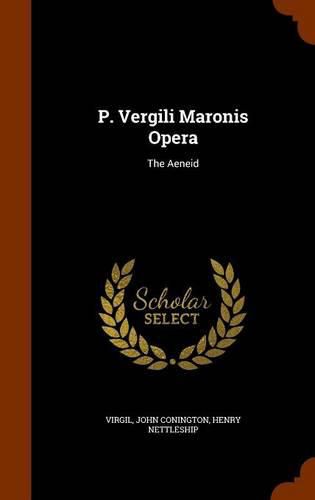 P. Vergili Maronis Opera: The Aeneid