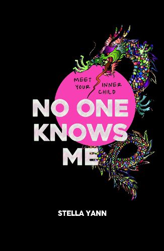 Cover image for NO ONE KNOWS ME: The Dragon Edition