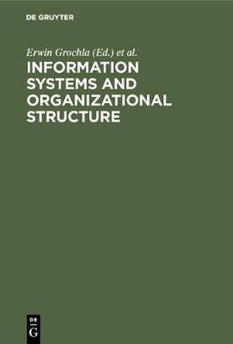 Cover image for Information Systems and Organizational Structure