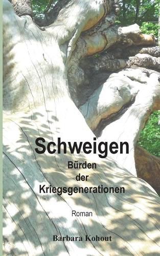 Cover image for Schweigen: Burden der Kriegsgenerationen