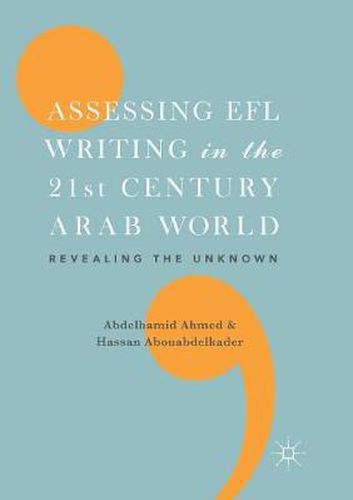 Cover image for Assessing EFL Writing in the 21st Century Arab World: Revealing the Unknown
