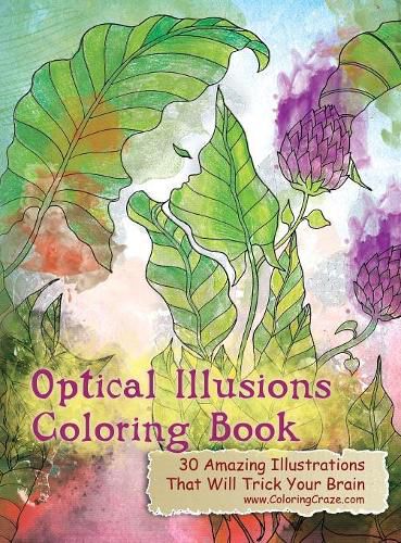 Cover image for Optical Illusions Coloring Book: 30 Amazing Illustrations That Will Trick Your Brain