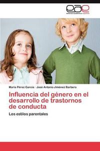 Cover image for Influencia del Genero En El Desarrollo de Trastornos de Conducta